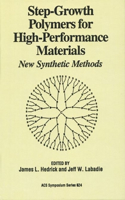 Step-Growth Polymers for High-Performance Materials: New Synthetic Methods