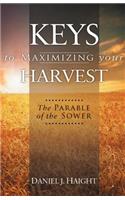 Keys to Maximizing Your Harvest