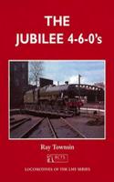 The Jubilee 4-6-0s: (Locomotives of the LMS Series)