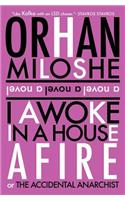 I Awoke In A House Afire