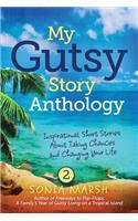 My Gutsy Story(r) Anthology # 2