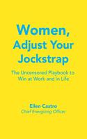 Women, Adjust Your Jockstrap