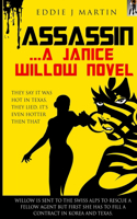 Assassin... A Janice Willow novel