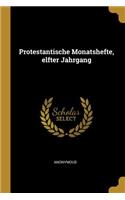 Protestantische Monatshefte, elfter Jahrgang