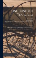 One Hundred Years Ago [microform]