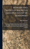 Memoirs and Travels of Mauritius Augustus Count De Benyowsky