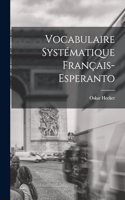 Vocabulaire Systématique Français-Esperanto