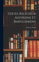 Textes Religieux Assyriens Et Babyloniens