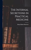 Internal Secretions in Practical Medicine