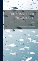 Künstliche Fischzucht