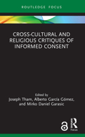 Cross-Cultural and Religious Critiques of Informed Consent