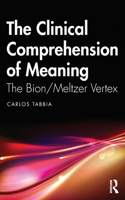 The Clinical Comprehension of Meaning