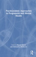 Psychoanalytic Approaches to Forgiveness and Mental Health