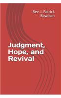 Judgment, Hope, and Revival