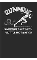 Sometimes We Need A Little Motivation: Snakes Notebook, Dotted Bullet (6 x 9 - 120 pages) Animal Themed Notebook for Daily Journal, Diary, and Gift