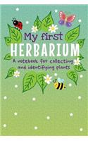 My First Herbarium A Notebook For Collecting And Identifying Plants