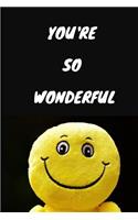 You're So Wonderful