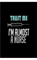 Trust me... I'm almost a nurse!
