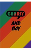 Gnarly And Gay