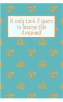 It Only Took 7 Years to Become This Awesome!: Teal Blue Gold Diamonds - Seven 7 Yr Old Girl Journal Ideas Notebook - Gift Idea for 7th Happy Birthday Present Note Book Preteen Tween Basket Chris