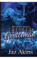 Enticed by a Gentleman