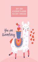 You Are LlamAzing: Cute Llama & Cactus July 2019 - June 2020 Academic Planner & Organizer for Girls & Women Weekly Goals, Habit Tracker, To-Do/Shopping List & Dot Grid