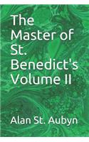 The Master of St. Benedict's Volume II