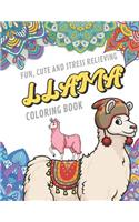 Fun Cute And Stress Relieving Llama Coloring Book