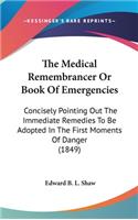 Medical Remembrancer Or Book Of Emergencies