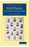 Football: The Rugby Union Game