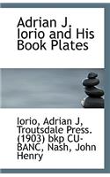 Adrian J. Iorio and His Book Plates