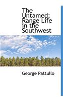 The Untamed: Range Life in the Southwest