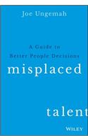Misplaced Talent