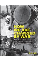 How We Are Changed by War
