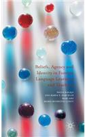 Beliefs, Agency and Identity in Foreign Language Learning and Teaching