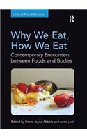 Why We Eat, How We Eat