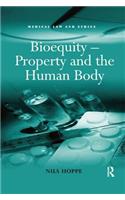 Bioequity - Property and the Human Body