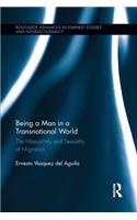 Being a Man in a Transnational World