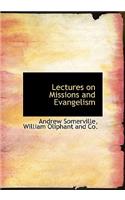 Lectures on Missions and Evangelism