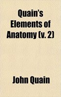 Quain's Elements of Anatomy (V. 2)