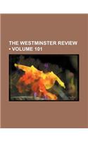 The Westminster Review (Volume 101): (English)