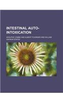 Intestinal Auto-Intoxication: (English)