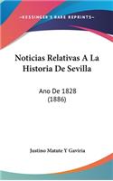 Noticias Relativas a la Historia de Sevilla: Ano de 1828 (1886)