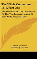 The Whole Contention, 1619, Part One: The First Part of the Contention of the Two Famous Houses of York and Lancaster (1886)