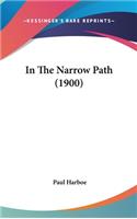 In the Narrow Path (1900)