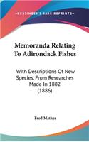 Memoranda Relating to Adirondack Fishes