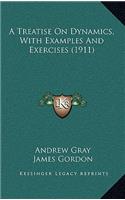 A Treatise on Dynamics, with Examples and Exercises (1911)