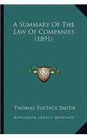 A Summary Of The Law Of Companies (1891)