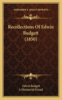 Recollections Of Edwin Budgett (1850)