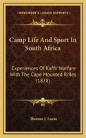 Camp Life And Sport In South Africa